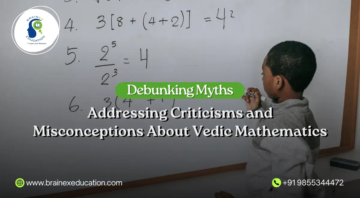Debunking Myths: Addressing Criticisms and Misconceptions About Vedic Mathematics